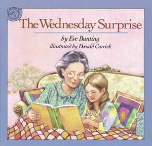 The Wednesday Surprise de Eve Bunting