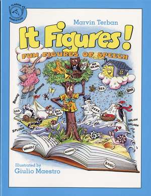 It Figures!: Fun Figures of Speech de Marvin Terban