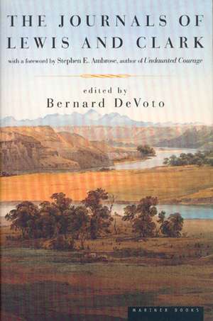 The Journals Of Lewis And Clark de Bernard De Voto