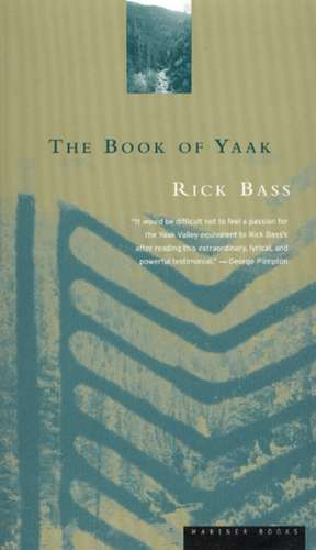 The Book Of Yaak de Rick Bass