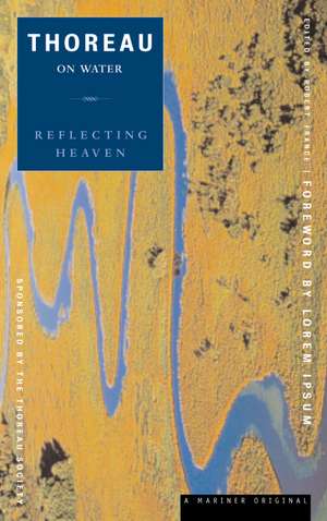 Thoreau On Water: Reflecting Heaven de Henry David Thoreau