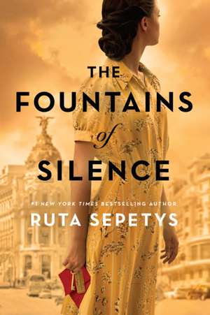 The Fountains of Silence de Ruta Sepetys