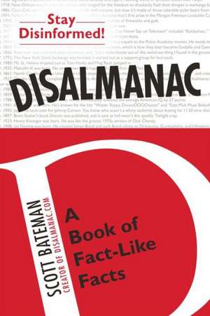 Disalmanac: A Book of Fact-Like Facts de Scott Bateman