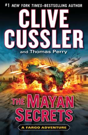 The Mayan Secrets de Clive Cussler