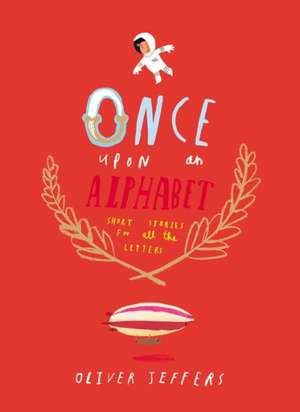 Once Upon an Alphabet de Oliver Jeffers