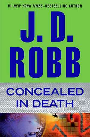 Concealed in Death de J. D. Robb