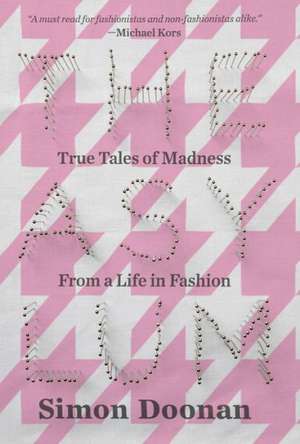 The Asylum: True Tales of Madness from a Life in Fashion de Simon Doonan