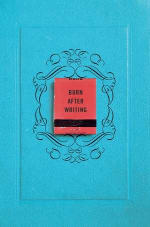 Burn After Writing Blue After