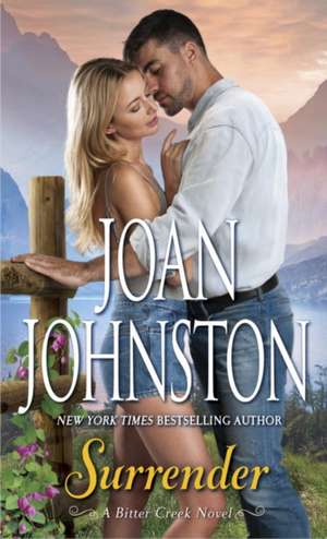 Surrender: A Bitter Creek Novel de Joan Johnston