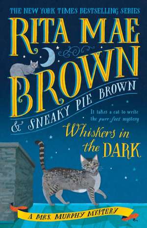 Whiskers in the Dark de Rita Mae Brown