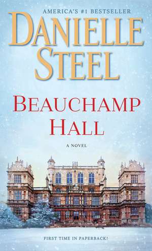 Beauchamp Hall de Danielle Steel