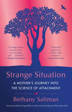 Strange Situation de Bethany Saltman