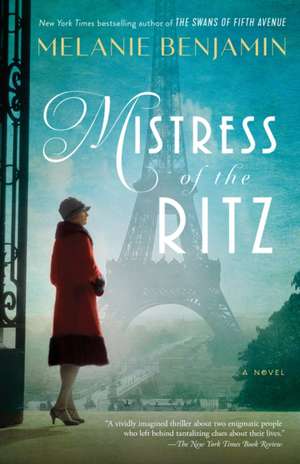 Mistress of the Ritz de Melanie Benjamin