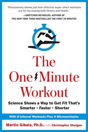 The One-Minute Workout de Martin Gibala