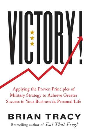 Victory! de Brian Tracy