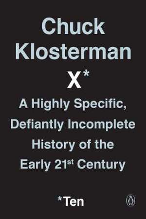 Chuck Klosterman X de Chuck Klosterman