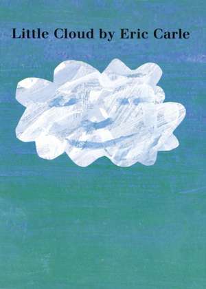 Little Cloud Board Book de Eric Carle