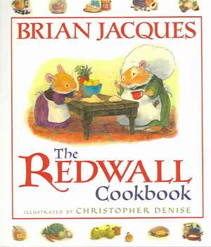 The Redwall Cookbook de Brian Jacques