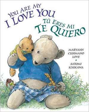 You Are My I Love You / Tu Eres Mi Te Quiero de Maryann K. Cusimano