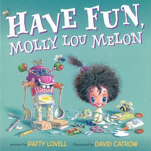 Have Fun, Molly Lou Melon de Patty Lovell