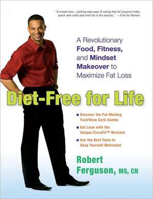 Diet-Free for Life de Robert Ferguson