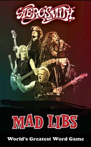 Aerosmith Mad Libs de Sarah Fabiny