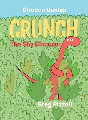 Crunch the Shy Dinosaur de Cirocco Dunlap