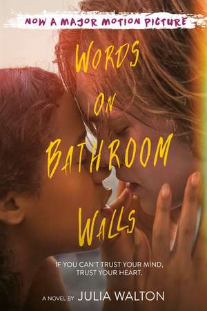 Words on Bathroom Walls de Julia Walton