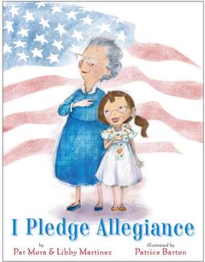 I Pledge Allegiance de Pat Mora