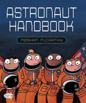 Astronaut Handbook de Meghan McCarthy