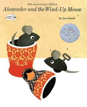 Alexander and the Wind-Up Mouse de Leo Lionni