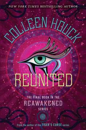 Reunited de Colleen Houck