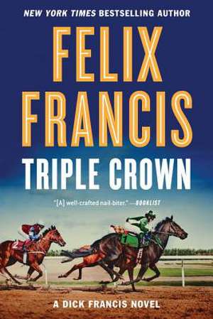 Triple Crown de Felix Francis