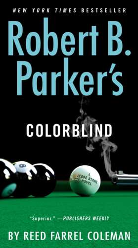 Robert B. Parker's Colorblind de Reed Farrel Coleman