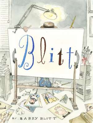 Blitt: In One Eye and Out the Other de Barry Blitt