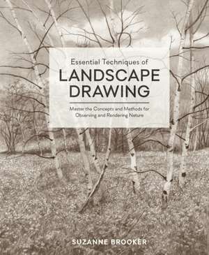 Essential Techniques of Landscape Drawing de S Brooker