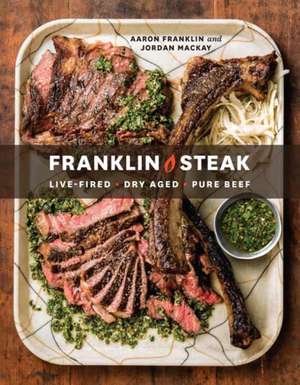 Franklin Steak de Aaron Franklin