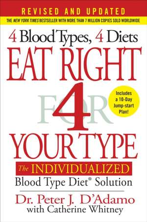 Eat Right 4 Your Type de Peter J D'Adamo