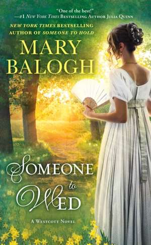 Someone to Wed de Mary Balogh