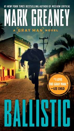 Greaney, M: Ballistic