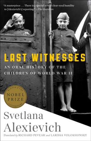 Last Witnesses de Svetlana Alexievich