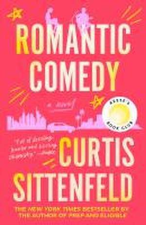 Romantic Comedy de Curtis Sittenfeld