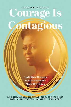 Courage Is Contagious de Haramis, Nicholas