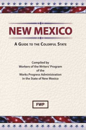 New Mexico de Federal Writers' Project (Fwp)