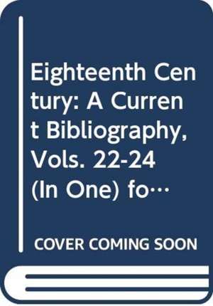 The Eighteenth Century v.22-v.24; 1996-1998