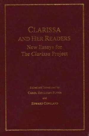 The Clarissa Project v. 9; Clarissa and Her Readers - New Essays for the Clarissa Project