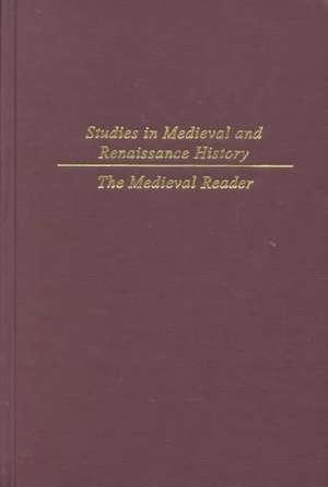 Studies in Mediaeval and Renaissance History v. 1, Third Series; The Medieval and Renaissance Reader