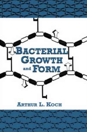 Bacterial Growth and Form de A.L. Koch