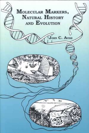 Molecular Markers, Natural History and Evolution de J. C. Avise