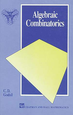 Algebraic Combinatorics de Chris Godsil